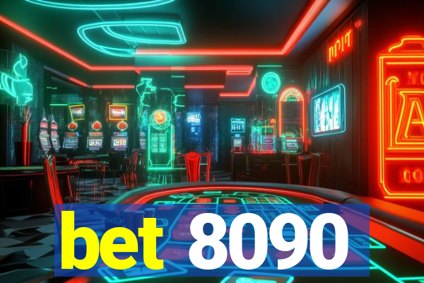 bet 8090